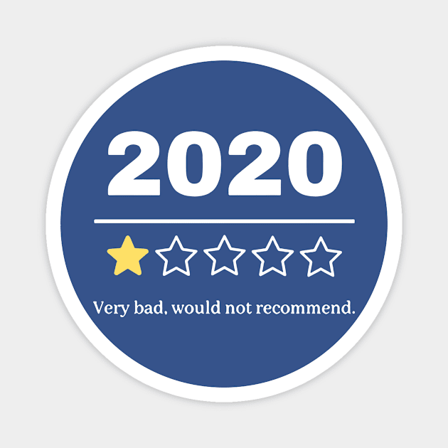 2020 Very Bad Would Not Recommend 1 Magnet by mamanhshop